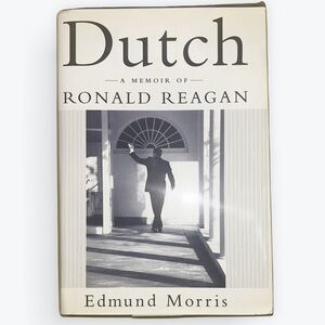 Dutch: A Memoir of Ronald Reagan by Edmund Morris